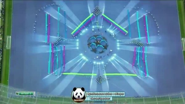 Церемония открытия финального матча ЛЧ