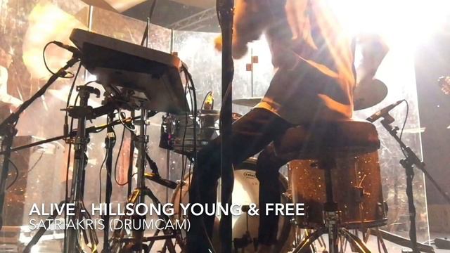 ALIVE - HILLSONG YOUNG & FREE (SATRIAKRIS DRUMCAM) смотреть онлайн
