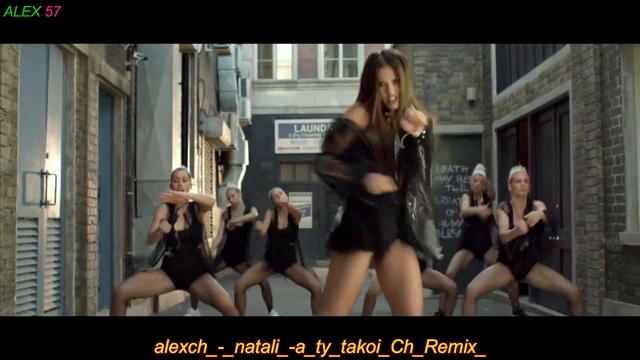 alexch natali a ty takoi Alex Ch Remix смотреть онлайн