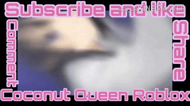Mine And My Bff's Outro {Coconut Queen Roblox}