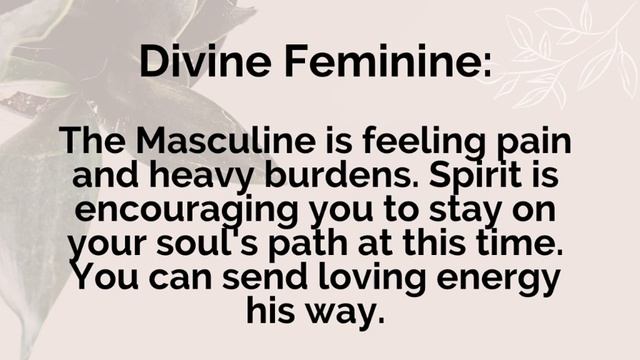 Divine Feminine: The Masculine is Going Through it. Spirit is Encouraging You to Stay on Your Path? смотреть онлайн