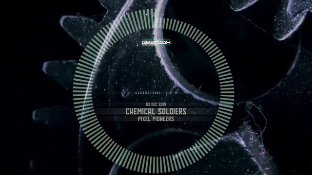 Chemical Soldiers - Pixel Pioneers [GBR078] смотреть онлайн