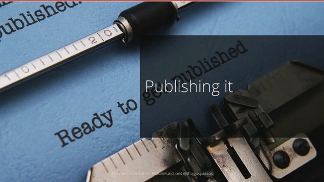 Thinking About Serverless? Let’s Start With Azure Functions | Thiago Passos смотреть онлайн