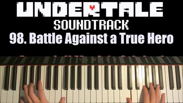 Undertale OST - 98. Battle Against A True Hero (Piano Cover By Amosdoll)