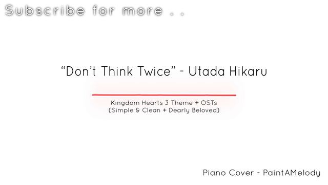 KH3 - Don't Think Twice/Simple & Clean/ Dearly Beloved Medley | Piano Cover смотреть онлайн