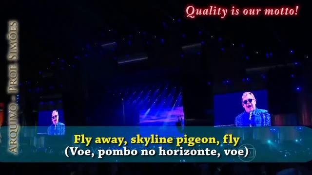 SKYLINE PIGEON (ELTON JOHN) - ROCK IN RIO 2015 - LEGENDADO - HD смотреть онлайн