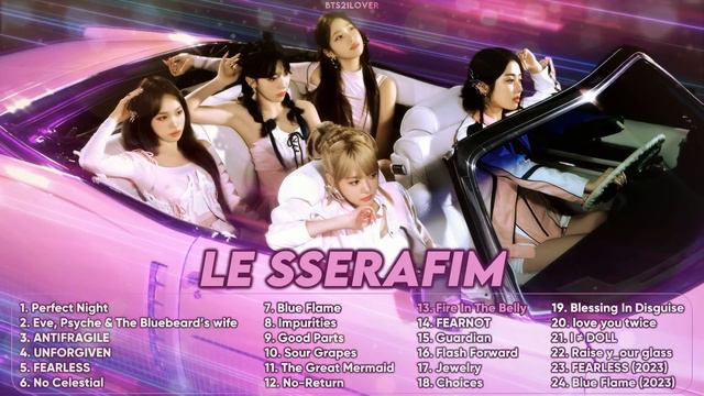 LESSERAFIM (르세라핌) ALL SONGS PLAYLIST 2023 UPDATED | Perfect Night смотреть онлайн