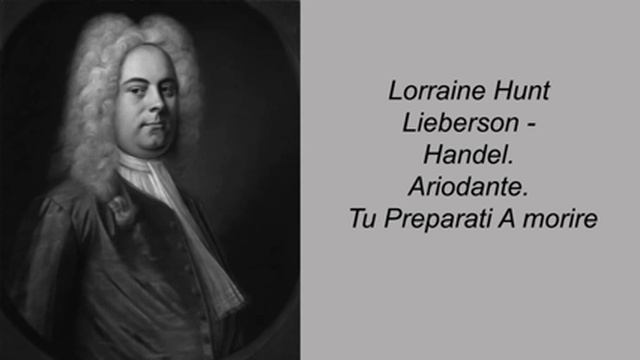 Lorraine Hunt Lieberson - Handel. Ariodante. Tu Preparati A morire смотреть онлайн