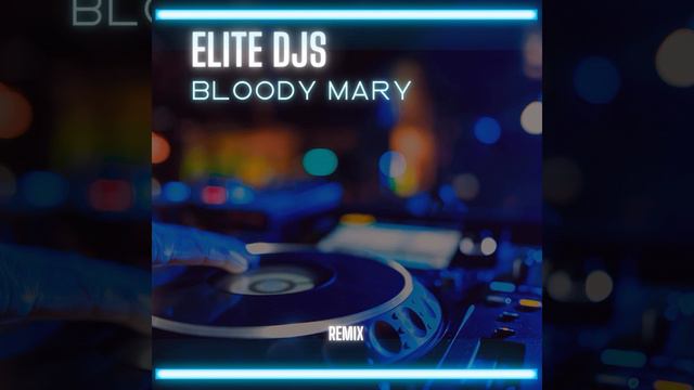 Bloody Mary (Remix) смотреть онлайн