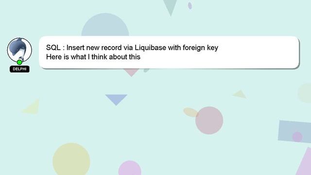 SQL : Insert new record via Liquibase with foreign key смотреть онлайн