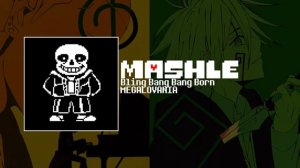 Bling Bang Bang Born × MEGALOVANIA(ロングver.)