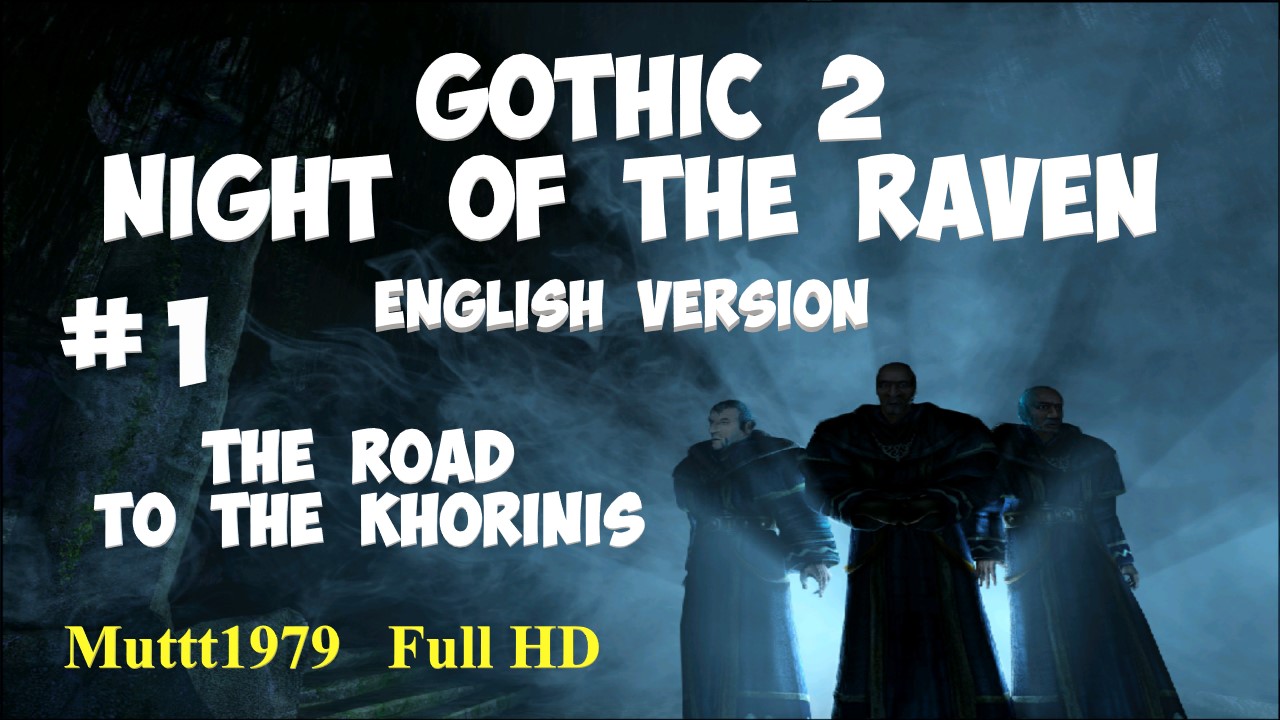 Gothic 2 Night of the Raven walkthrough. English version. Episode 1. The way to Khorinis. смотреть онлайн