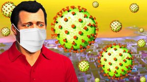 Новый ЗЛОЙ ВИРУС ЗАХВАТИЛ ЛОС-САНТОС! МОЖНО ЛИ СПАСТИСЬ ОТ НЕГО?! (GTA 5)