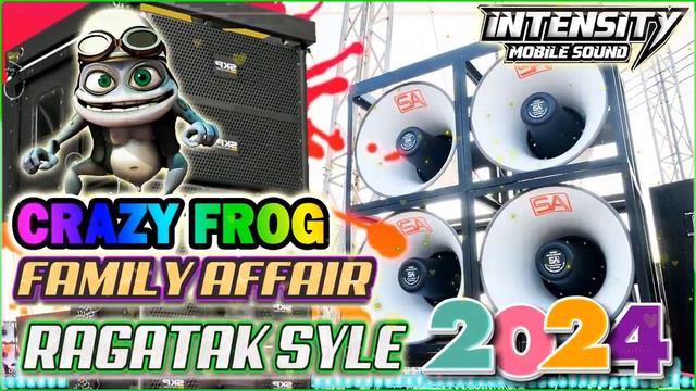CRAZY FROG X FAMILY AFFAIR ✨ DJ RAGATAK SOUND CHECK BATTLE MIX 2024 . FULL BASS CLARITY . #reupload