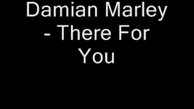Damian Marley - There for you смотреть онлайн