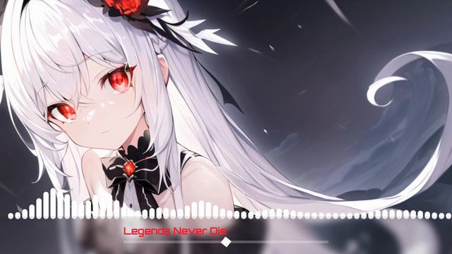 Nightcore - Legends Never Die смотреть онлайн