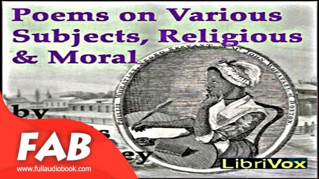 Poems on Various Subjects, Religious and Moral Full Audiobook by Phillis WHEATLEY смотреть онлайн