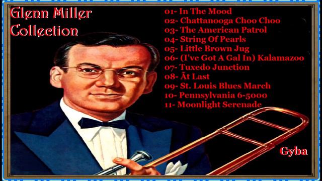 Glenn Miller - Collection [ Full Album ] смотреть онлайн