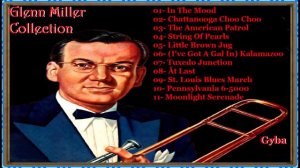 Glenn Miller - Collection [ Full Album ]