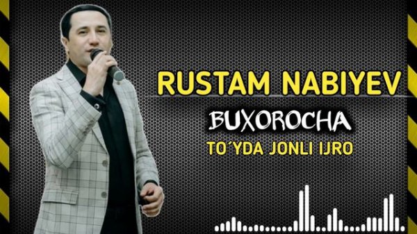 Rustam Nabiyev - Buxorocha terma (to´y version)