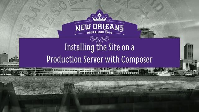DrupalCon New Orleans 2016: Configuration Management, Composer, Git and Drush in Drupal 8 смотреть онлайн