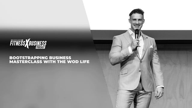 Bootstrapping Business Masterclass With The WOD Life #fitnessxbusiness 90 смотреть онлайн