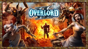 Прохождение игры Overlord 2 Серия 1