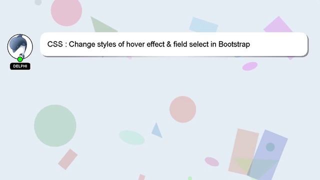 CSS : Change styles of hover effect & field select in Bootstrap смотреть онлайн