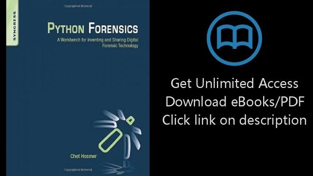Download Python Forensics: A workbench for inventing and sharing digital forensic technology PDF смотреть онлайн