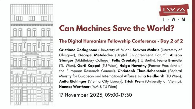 Can Machines Save the World? The Digital Humanism Fellowship Conference – Day 2 смотреть онлайн