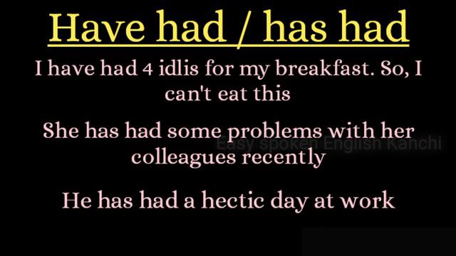 Have had | has had | had had | Confusing English grammar structures | #easyspokenenglishkanchi смотреть онлайн