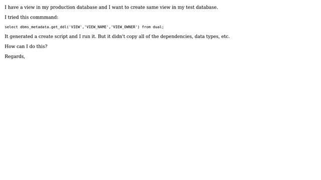 Databases: Oracle 12cR2 - How To Create DDL Script Of A View With All Dependencies and Permissions смотреть онлайн