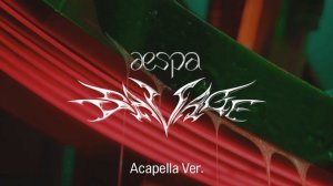 [Clean Acapella] aespa - Savage