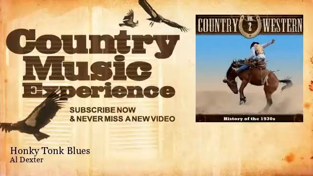 Al Dexter - Honky Tonk Blues - Country Music Experience смотреть онлайн