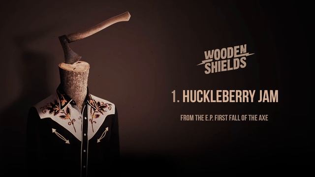 Wooden Shields - Huckleberry Jam смотреть онлайн