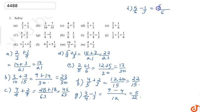 Solve (a) `2/3 + 1/7` (b) `3/10 + 7/15 `(c) `4/9 + 2/7 ` (d) `5/7 + 1/3 ` (e) `2/5 + 1/6` (f) `4... смотреть онлайн