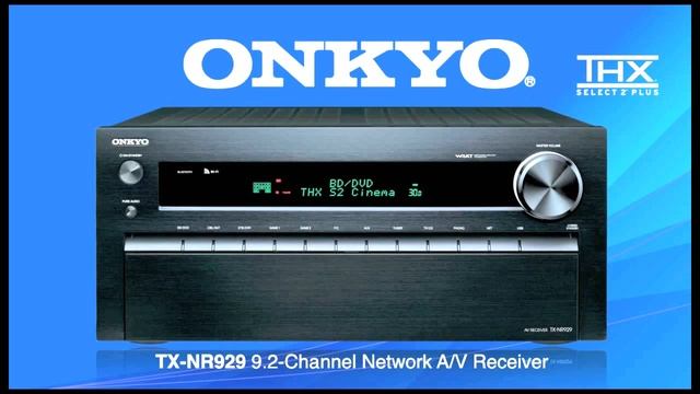 ONKYO TX-NR929 9.2-Channel Network AV Receiver смотреть онлайн