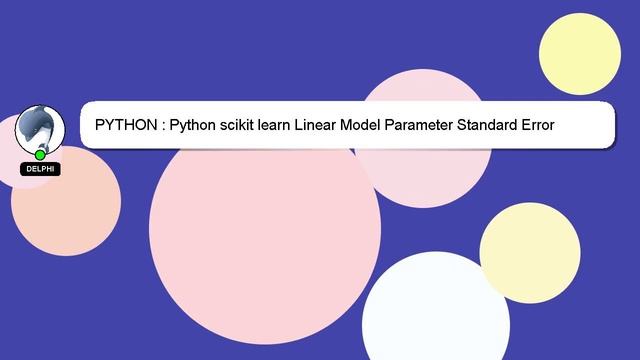PYTHON : Python scikit learn Linear Model Parameter Standard Error смотреть онлайн