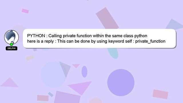 PYTHON : Calling private function within the same class python смотреть онлайн