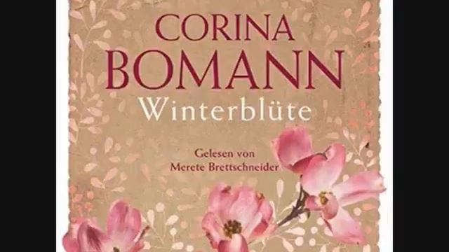 (Roman) ᴐorina Bomann - Winteᴙblüte(Hörbuch) смотреть онлайн