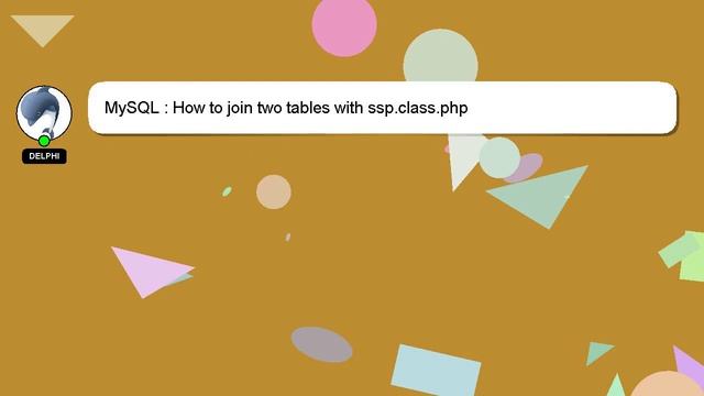MySQL : How to join two tables with ssp.class.php смотреть онлайн
