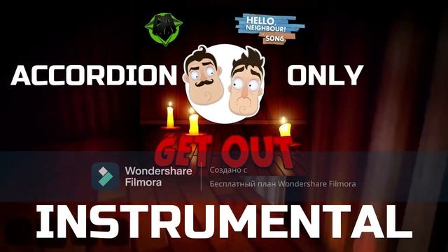 HELLO NEIGHBOR SONG (Get Out) INSTRUMENTAL & Accordion Only смотреть онлайн