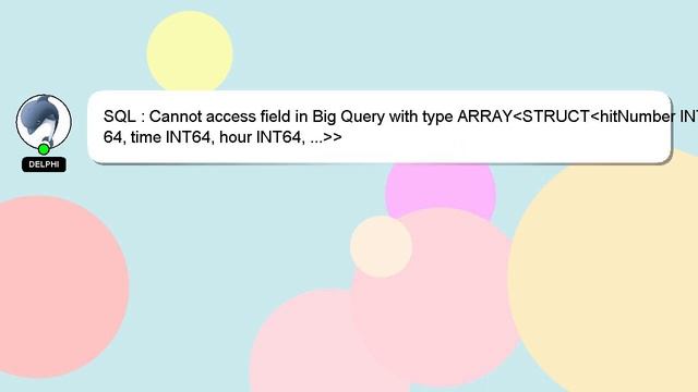 SQL : Cannot access field in Big Query with type ARRAY STRUCT hitNumber INT64, time INT64, hour INT смотреть онлайн