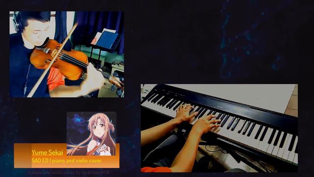 ~Yume Sekai~Sword Art Online ED 1-piano and violin cover смотреть онлайн