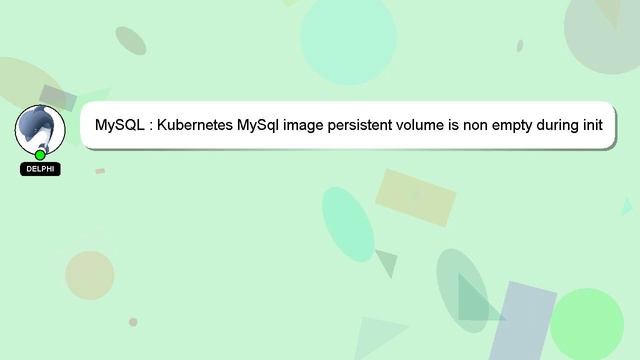 MySQL : Kubernetes MySql image persistent volume is non empty during init смотреть онлайн