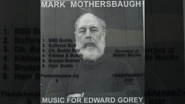 Mark Mothersbaugh - Music For Edward Gorey