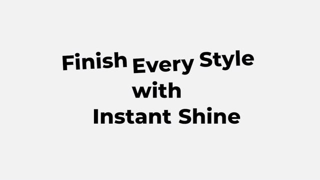 Finish Every Style with Instant Shine смотреть онлайн