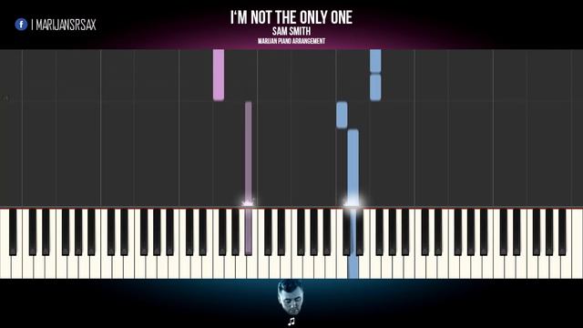 How To Play: Sam Smith - I'm Not The Only One | Piano Tutorial EASY + Sheets смотреть онлайн