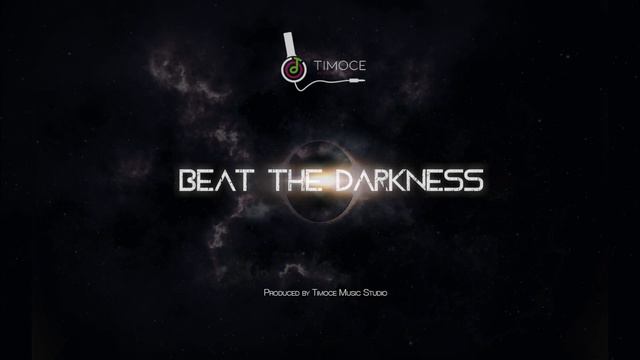 "Beat The Darkness" (Instrumental) // Produced by Timoce Music Studio смотреть онлайн