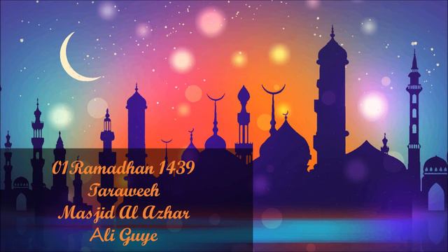 Masjid Al Azhar | Taraweeh | 01 Ramadhan 1439 | Ali Guye смотреть онлайн